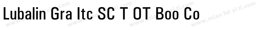 Lubalin Gra Itc SC T OT Boo Con Reg字体转换